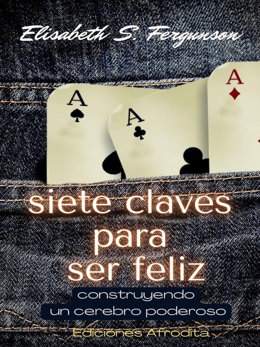 Title details for Siete Claves Para ser Feliz by Elisabeth S Fergunson - Available